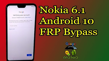 FRP Bypass NOKIA 6.1 /6.1 Plus (TA-1116) Android 10 Nokia Android 10 FRP Bypass