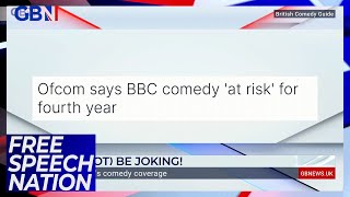 Ofcom says BBC comedy 'at risk' for fourth year | Free Speech Nation