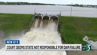 Court deems state not responsible for dam failure