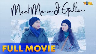 Meet Me in St. Gallen Full Movie HD | Bela Padilla, Carlo Aquino