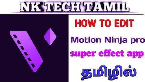 HOW TO EDIT MOTION NINJA PRO || தமிழில்||