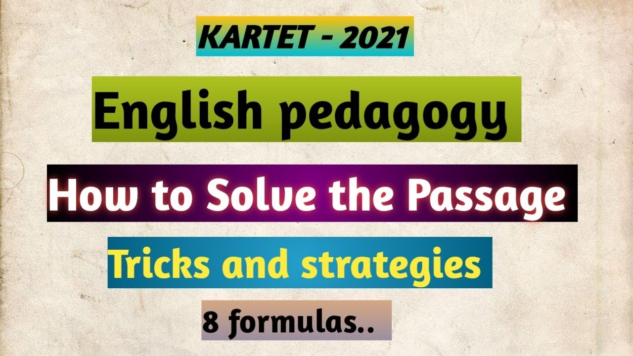Tet/Ctet - English pedagogy - How to solve the passage - 8 formulas..