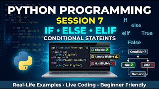Python Programming for Beginners | Session 7 | If, Else & Elif Statements in Python |