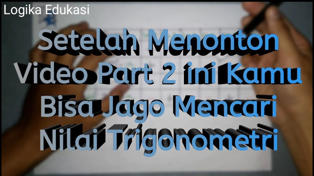 Cara Mudah Menghafal NIlai Sudut Istimewa Trigonometri Full Sampai Cara mudah menghafal nilai sudut istimewa trigonometri full sampai