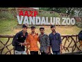 Vandalur zoo atrocities with friends aravinthofficialyf chennai foryou zoovlog 