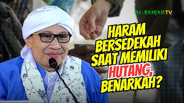 HUKUM BERSEDEKAH SAAT MEMILIKI HUTANG | BUYA YAHYA