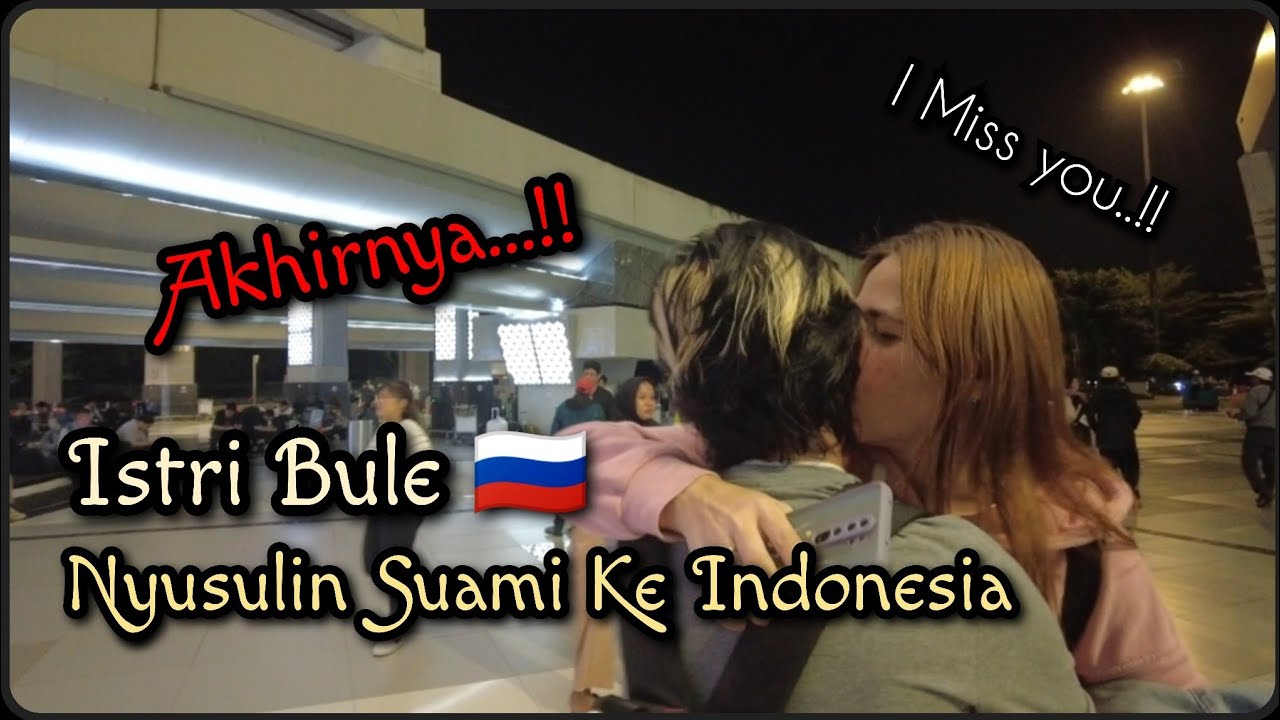 JEMPUT ISTRI BULE DI BANDARA SOEKARNO HATTA