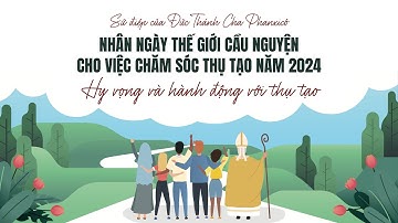 Sứ điệp của Đức Thánh Cha nhân Ngày Thế giới Cầu nguyện cho việc Chăm sóc Thụ tạo | 01.09.2024