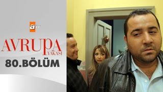 Avrupa Yakası 80. Bölüm - atv