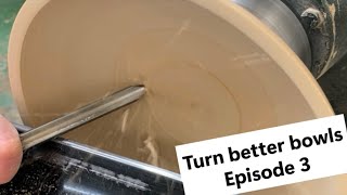Turn better bowls - Episode 3