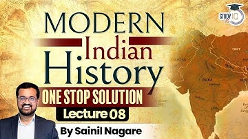 Modern Indian History | Lecture 8: Decline of Mughals (Part 2) | One-Stop Solution