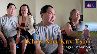 Khuv Xim Kuv Txiv - Noov Yaj New Song 2025