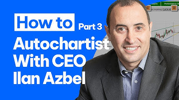 How to use Autochartist with CEO Ilan Azbel. Part 3. #Forex #Webinar