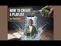 How to create a playlist for your YouTube channel