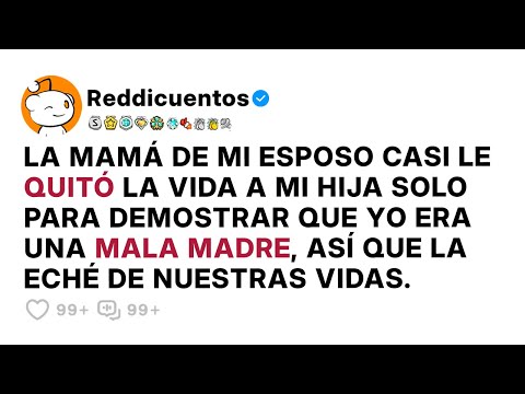La Mamá De Mi Esposo Casi Le Quitó La Vida a Mi Hija Solo Para Demostrar Que Yo Era Una Mala Madre
