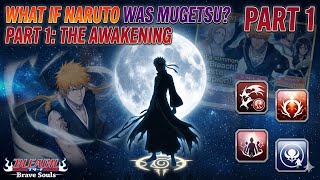 WHAT IF NARUTO WAS MUGETSU PART 1