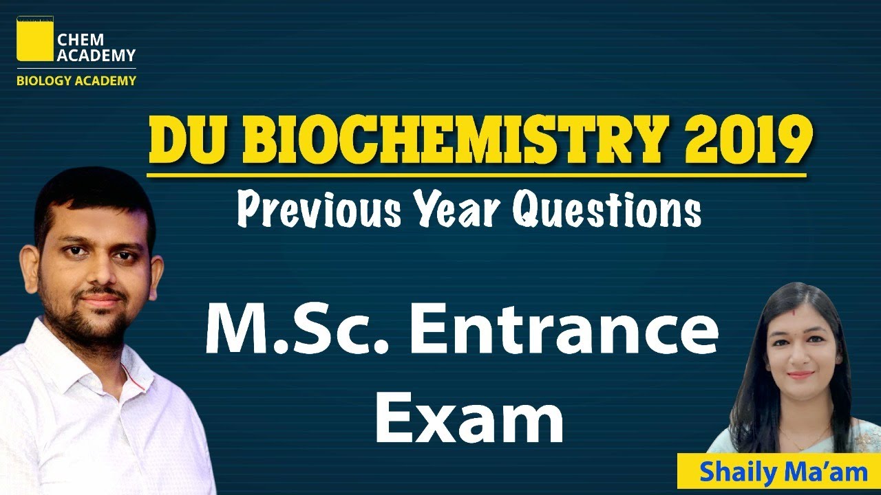 DU Biochemistry | DU | BHU | HU | AU | CU | Other M.Sc. Entrance | CSIR NET | GATE | Biology Academy