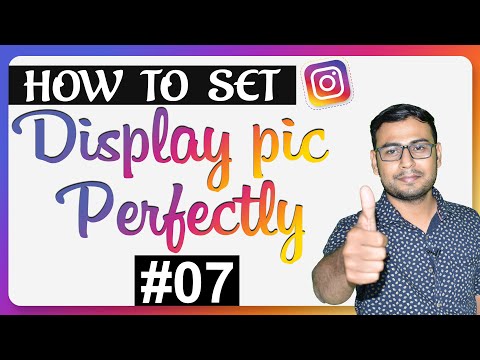 #07 Instagram Course | Optimizing the Instagram Display Picture  | (in Hindi)