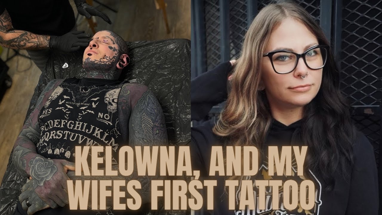 Kelowna, and my wife's first tattoos