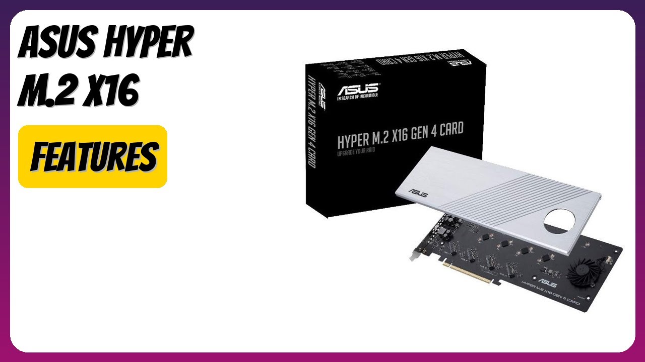 REVIEW (2025): ASUS Hyper M.2 X16. Features.