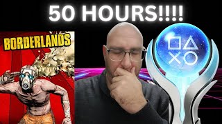 I Spent 50 Hours on Borderlands PS3 Platinum Trophy - WAS IT WORTH IT