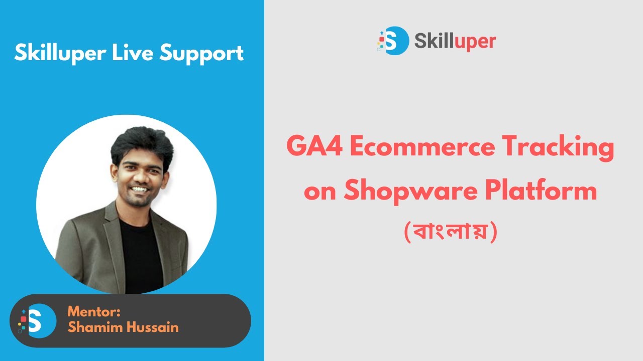 Skilluper Live Support - GA4 Ecommerce Tracking on Shopware Platform