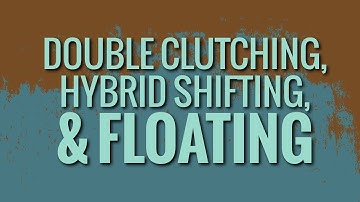 🎬[Tutorial] 10 Speed Shifting: Double Clutch, Hybrid Shifting, Floating Gears