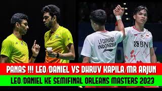 Sengit Leo Daniel Vs Dhruv Kapila Mr Arjun - Perempat Final Orleans Masters 2023