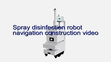Spray Disinfection Robot Navigation and Map Building Video