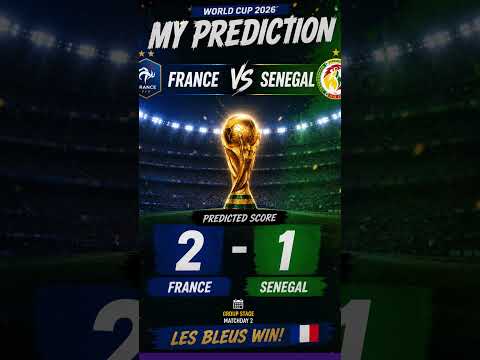 🇫🇷 France vs Senegal Prediction! 🔥 World Cup 2026 | France 2-1 Senegal ⚽#worldcupfun #football