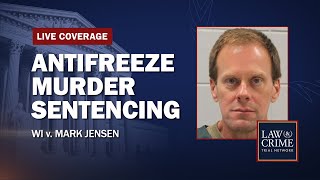 WATCH LIVE: Antifreeze Murder Retrial - WI v. Mark Jensen - Sentencing