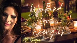 ALL SIGNS! WEEKEND LOVE ENERGIES..🌺JUNE 2022 ⚜TIME STAMPED⚜