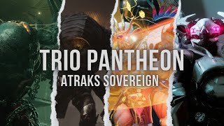 Trio Pantheon (Atraks Sovereign)