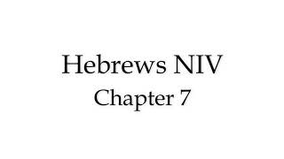 Hebrews NIV - Chapter 7 (Audio)