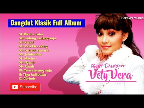 Vety Vera full album dangdut klasik lawas dangdut jadul