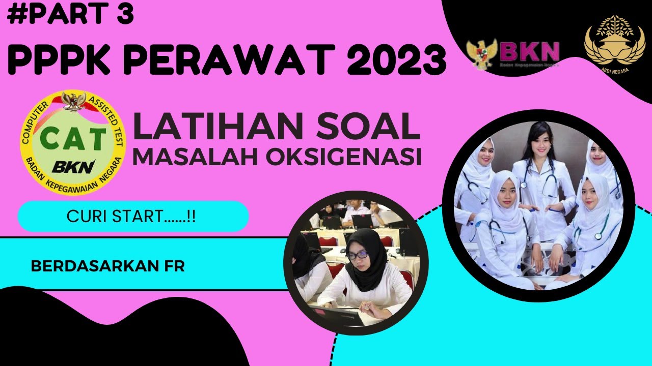 SOAL KEMAMPUAN TEKNIS PPPK PERAWAT  2023 TENTANG OKSIGENASI