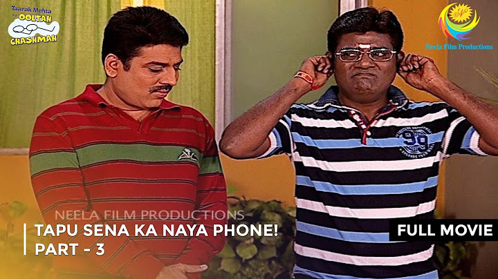 Tapu Sena Ka Naya Phone! I FULL MOVIE | PART 3 I Taarak Mehta Ka Ooltah Chashmah Ep 1073 to 1076