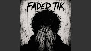 Download Lagu Faded Tik (Ultra Slowed) Download Lagu Faded Tik (Ultra Slowed)