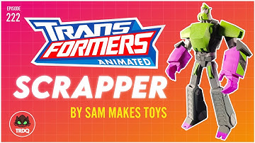 TRDQ: Transformers Animated Scrapper by @sammakestoys9223  Review