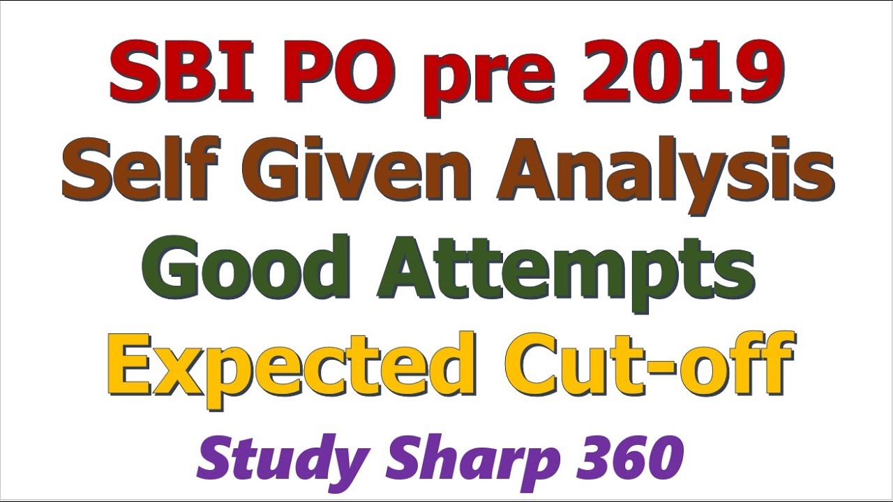 SBI PO Pre 2019 Self Given Analysis | Expected Cutoff | Safe & Good Attempts to Qualify SBI PO 2019