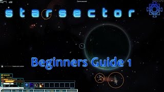 Starsector #1 Beginners Guide