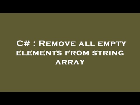 C# : Remove all empty elements from string array