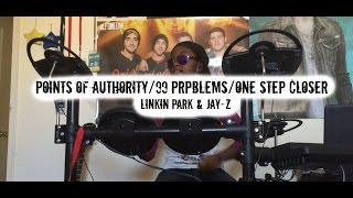 Linkin Park & Jay-Z - Points of Authority/99 Problems/One Step Closer Drum Cover (Yamaha DTX450k)