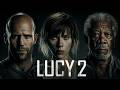 Lucy 2 Movie 2026 | Jason statham, Scarlett Johansson, Morgan Freeman | Fact And Review Fanmade CS