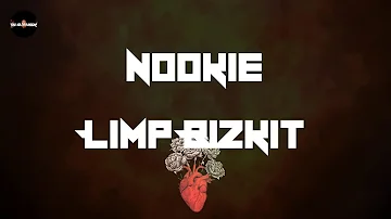 Limp Bizkit - Nookie (Lyrics)