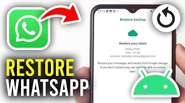 How To Restore WhatsApp Chats From Backup On Android - Full Guide