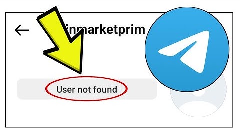 How To Fix Telegram App User not found Problem Solved