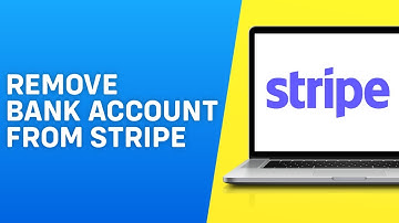 How to Remove Bank Account From Stripe (2025)