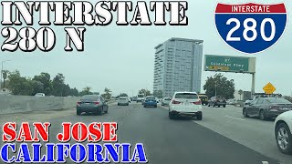 I-280 North - San Jose - California - 4K Highway Drive