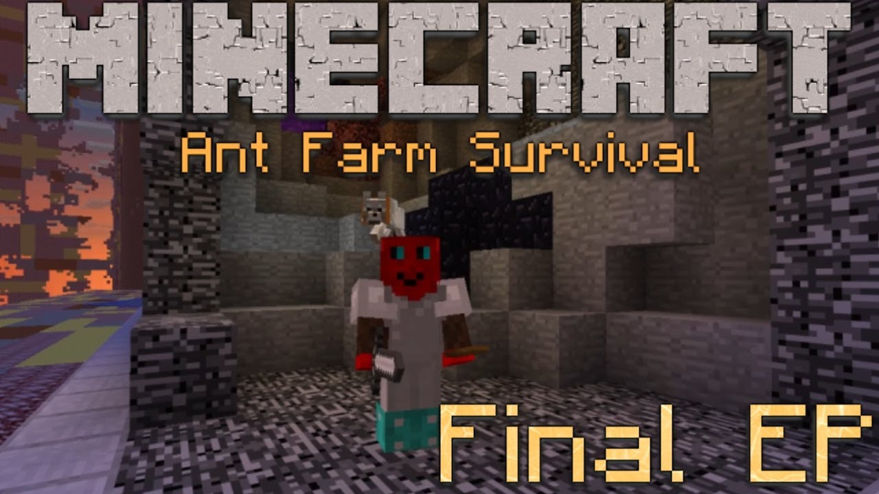 Escaping the Ant Farm - Minecraft: Ant Farm Survival - (EP 9 - Final)